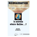 Réincarnation… la nouvelle affaire Galilée